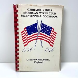 Gerrards Cross American Wives Club Bicentennial Cookbook 1970s Vintage